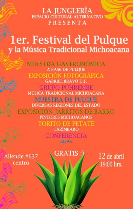1er. Festival del Pulque y la Música Tradicional Michoacana