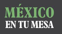 México en tu mesa