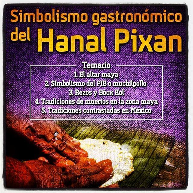Simbolismo gastronómico del Hanal Pixan