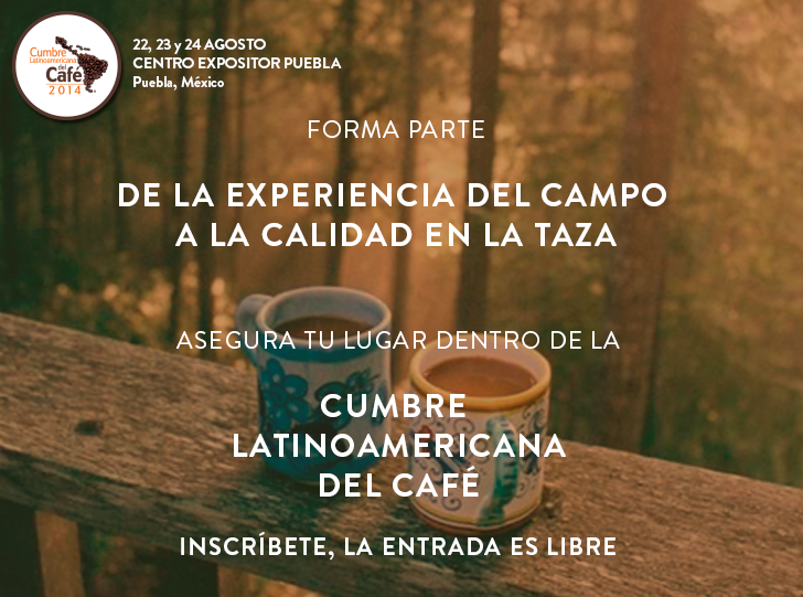 Cumbre Latinoamericana del Café 2014 en Puebla