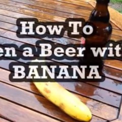 ¿Cómo abrir una cerveza con un plátano?