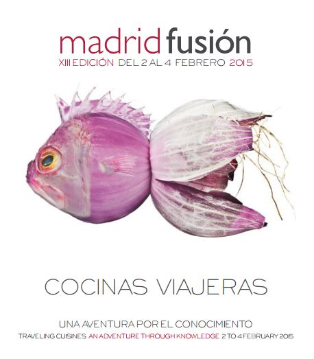 Madrid Fusión 2015 XIII Cumbre Internacional de Gastronomía