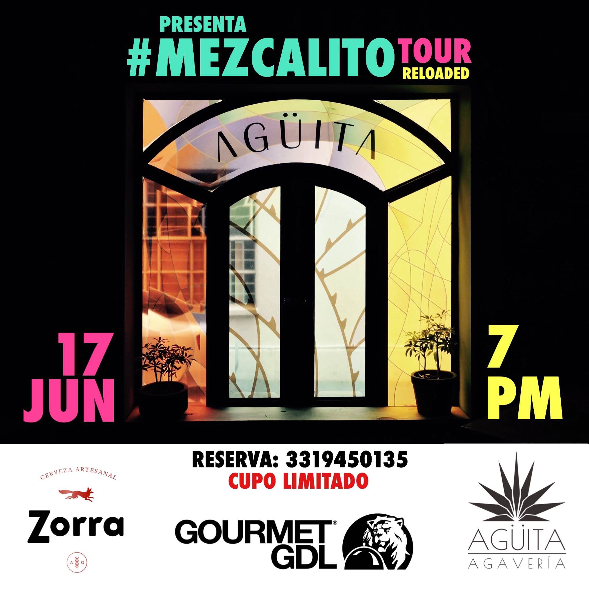 #Mezcalito Tour Reloaded Guadalajara